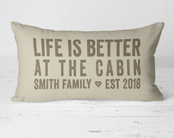Life Is Better At The Cabin Pillow, Cabin Decor, Mountain Cabin Decor, Cabin Bedroom Decor, Establish Pillow, Custom Throw Pillow 20-016