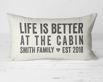 Cabin Decor, Mountain Cabin Decor, Lodge Decor, Cabin Pillow, Establish Pillow, Custom Throw Pillow, Life Is Better At The Cabin 20-016