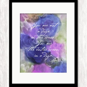 Rumi Quote Art Print, You Are Not a Drop In the Ocean Quote, Inspirational Quote, Typographic Poster, Art Print, Watercolor Giclee Art Print
