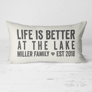 Life Is Better At The Lake Pillow, Lake House Decor, Lake Life, At The Lake Pillow, Personalized Name Pillow, Establish Pillow 20-015