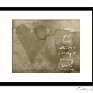 EE Cummings Quote Print: I Carry Your Heart, Neutral Typography (8x10 or 11x14)