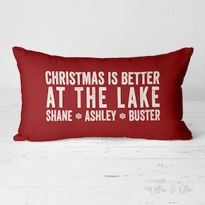 Christmas Pillow, Lake House Pillow, Christmas Is Better At the Lake, Lake House Decor, Holiday Pillow, Holiday Decor, Custom Names Pillow