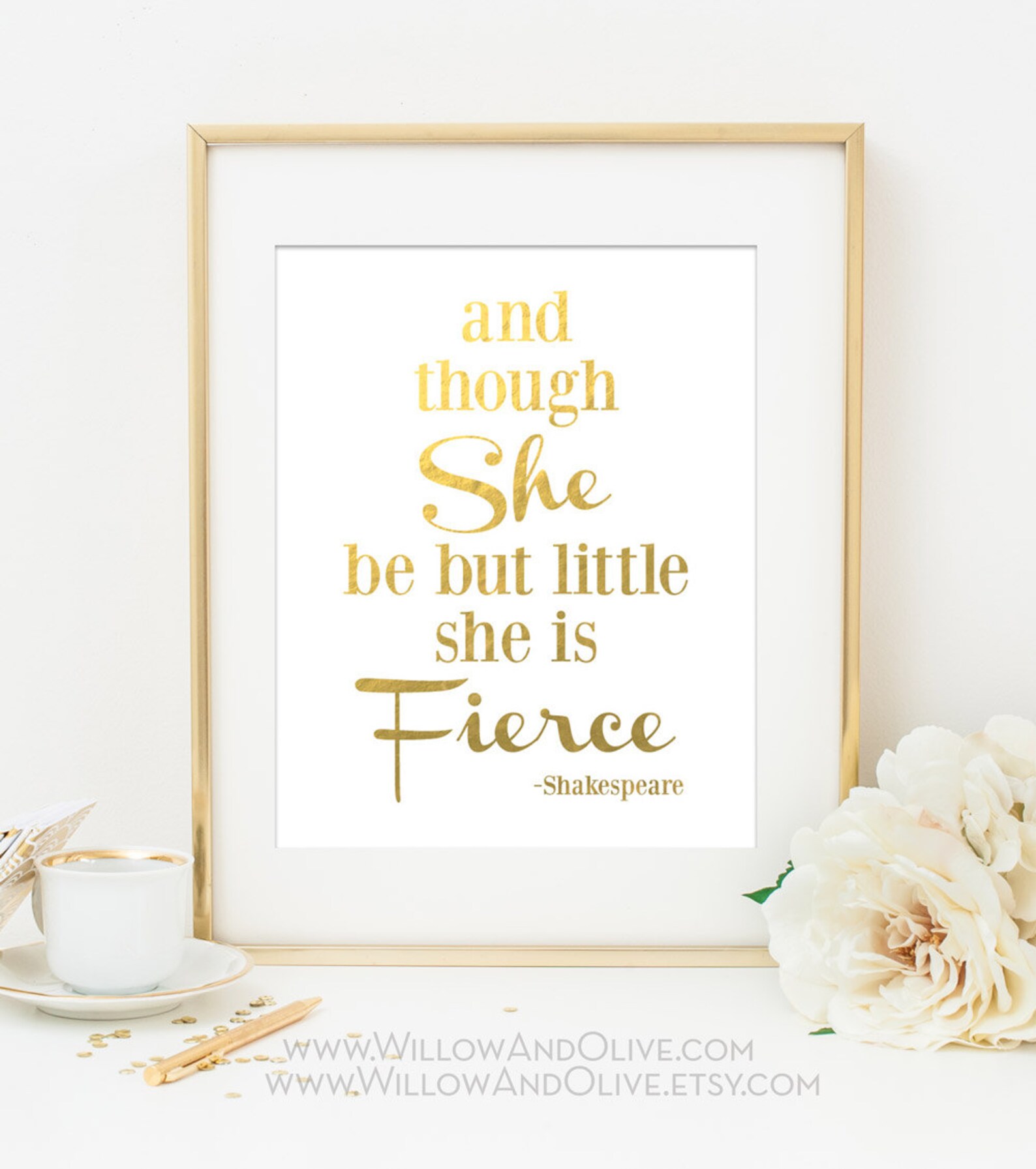 And Though She Be but Little SHE IS FIERCE Shakespeare Quote Etsy