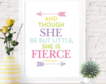 Though She Be But Little She Is Fierce, Art Print, Shakespeare Quote, Arrow Art, Inspirational Print, Baby Girl Baby Shower Nursery Art