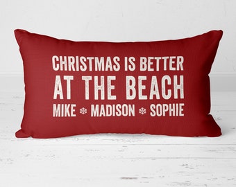 Christmas Pillow, Beach House Pillow, Christmas Is Better At the Beach, Beach House Decor, Holiday Pillow, Custom Name Pillow, Coastal Decor
