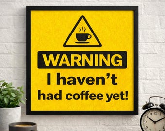 Señal de advertencia de café con humor negro para decorar el escritorio: póster con cita sarcástica agresiva para regalar.