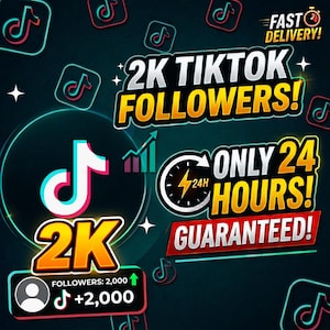 TikTok 2000 Followers | Fast TikTok Growth Service | Real & High Quality Followers | Increase TikTok Followers | Social Media Boost