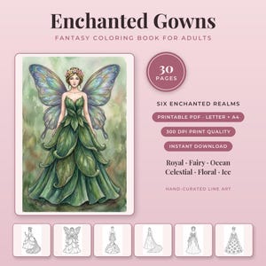 以下が含まれることがあります： Enchanted Gownsというタイトルのデジタル塗り絵で、30ページのファンタジー線画が含まれています。表紙には、緑の葉のドレスと虹色の羽を持つ妖精が描かれています。テキストには、Six Enchanted Realms、Printable PDF、300 DPIなどが含まれています。