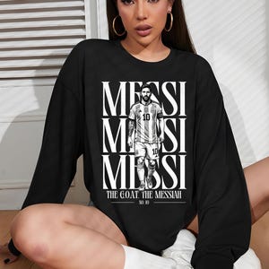 Lionel Messi "The Messiah" Sweatshirt - Argentina Football Fan Crewneck image 1