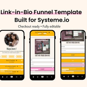 May include: Three smartphone screens displaying a "Link-in-Bio Funnel Template" built for Systeme.io. The screens show a landing page with a photo, a product planner, and an ebook signup form. Text includes "Checkout ready" and "Fully editable."
