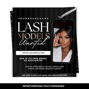 May include: A black and white promotional flyer template featuring vertical stripes, the text YOUR BRAND NAME, LASH MODELS WANTED, TYPE OF LASH SERVICE HERE, and ADD IF ITS FREE MODEL OR DISCOUNTED. It includes a smartphone graphic showing a person.