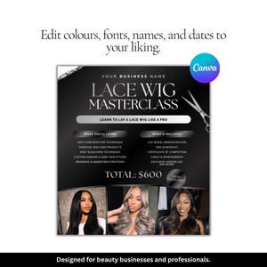 May include: A digital flyer template for a Lace Wig Masterclass featuring black and white text, a pair of silver scissors, and three photographs of individuals with styled hair. The text includes course details, pricing, and deposit information.