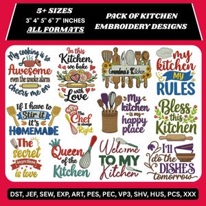May include: A collection of kitchen embroidery designs featuring phrases such as "Bless this kitchen" and "I'll do the dishes tomorrow." The designs are available in various sizes, including 7.6, 10.2, 12.7, 15.2, and 17.8 cm, and in all formats.