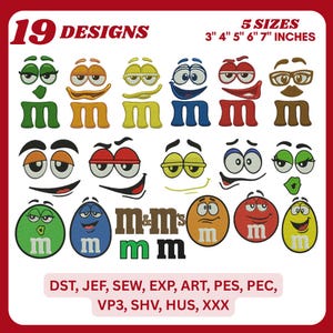 May include: A collection of 19 embroidered designs featuring various M&M's candy faces. The designs come in 5 sizes: 3, 4, 5, 6, and 7 inches. The image includes the text "19 DESIGNS" and "5 SIZES".