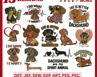 May include: A collection of 15 dachshund designs in various styles, including dogs wearing sunglasses, cowboy hats, and sweaters. The designs are available in 5 sizes, ranging from 3 to 7 inches. Text includes "Life is Better with a Dachshund" and "Dachshund are my Spirit Animal."