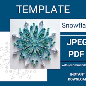 May include: A paper quilling snowflake design in shades of blue and white. The image includes the word "TEMPLATE" at the top and "Snowflake" and file type options "JPEG" and "PDF" on the right. The words "INSTANT DOWNLOAD" are at the bottom.