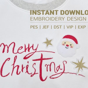 May include: White sweatshirt with red embroidered "Merry Christmas" script, Santa Claus face, and gold star accents. The text "INSTANT DOWNLOAD EMBROIDERY DESIGN SET" is at the top. Embroidery design set for various file types.