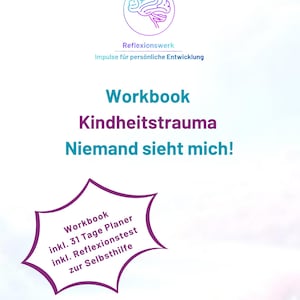 Nicht gesehen werden Workbook PDF – Inneres Kind Journal für Selbstwert, Shadow Work & Selbstreflexion, Reflexionsfragen, Selbsthilfe