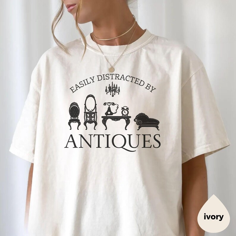 Easily Distracted By Antiques Shirt Comfort Colors®, Funny Antique Lover Tee, Vintage Collector Gift, Retro Style T-Shirt