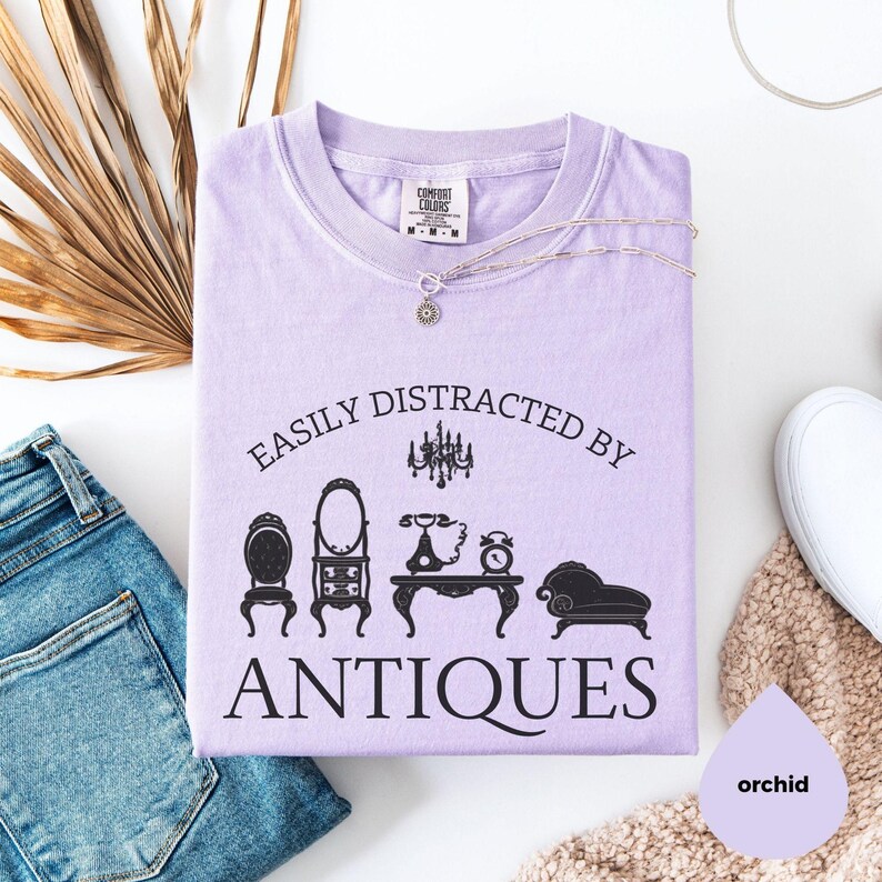 Easily Distracted By Antiques Shirt Comfort Colors®, Funny Antique Lover Tee, Vintage Collector Gift, Retro Style T-Shirt