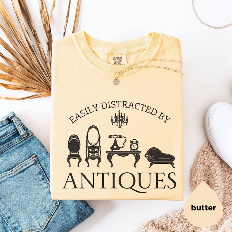 Easily Distracted By Antiques Shirt Comfort Colors®, Funny Antique Lover Tee, Vintage Collector Gift, Retro Style T-Shirt