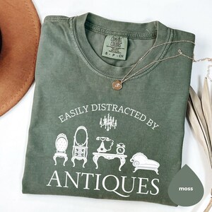 Easily Distracted By Antiques Shirt Comfort Colors®, Funny Antique Lover Tee, Vintage Collector Gift, Retro Style T-Shirt