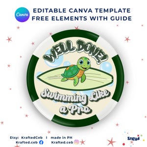 May include: A circular graphic design featuring a cartoon turtle on a surfboard with the text WELL DONE! Swimming Like a Pro. The design includes light blue bubbles on a cream background, framed by a dark green border with white segments.
