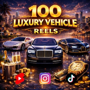 Könnte beinhalten: Ein Bild wirbt für "100 Luxury Vehicle Reels" und zeigt drei Luxusautos, eine Stadtlandschaft und Social-Media-Icons. Goldener Text und Akzente unterstreichen das Thema Reichtum und Opulenz. Champagner, Münzen und eine goldene Uhr betonen das Luxus-Thema zusätzlich.