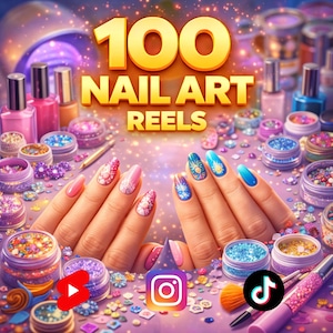 Op de afbeelding: Afbeelding met de tekst "100 Nail Art Reels" in gouden letters. De afbeelding toont gemanicuurde handen met diverse nail art ontwerpen, omringd door nagellakflessen, glitter en make-up kwasten. Social media iconen voor YouTube, Instagram en TikTok zijn ook aanwezig.