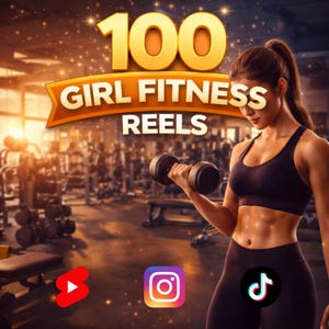 Puede incluir: Imagen que promociona "100 Girl Fitness Reels" con una mujer levantando una mancuerna en un gimnasio. El texto es dorado, con iconos de redes sociales para YouTube, Instagram y TikTok.