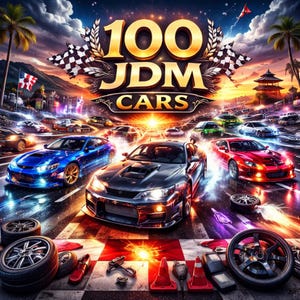 May include: A digital illustration featuring the text 100 JDM CARS in gold lettering above a race track with a blue car, a grey car, and a red car. The scene includes checkered flags, palm trees, scattered tires, and orange traffic cones.