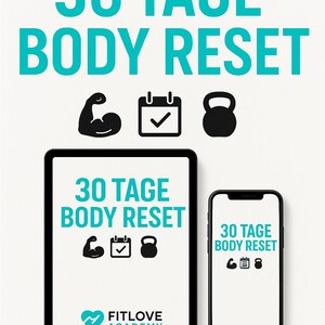 Könnte beinhalten: Digitale Werbung für ein 30-Tage-Body-Reset-Programm. Das Design zeigt den Text "30 TAGE BODY RESET" in Türkis, zusammen mit Symbolen für einen Bizeps, einen Kalender und eine Kettlebell. Der Name des Programms wird auch auf einem Tablet und einem Smartphone angezeigt.