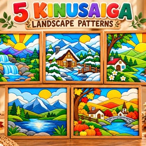 May include: A set of five framed Kinusaiga landscape patterns featuring colorful scenes of mountains, rivers, houses, and seasonal foliage. The top banner displays the text 5 KINUSAIGA LANDSCAPE PATTERNS in bold, multi-colored letters.