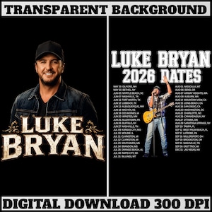 May include: A digital download graphic featuring Luke Bryan in a black cap and denim jacket, with the text 'LUKE BRYAN' and 'LUKE BRYAN 2026 DATES'. The image includes a list of tour dates and a photo of the artist performing with a yellow guitar.