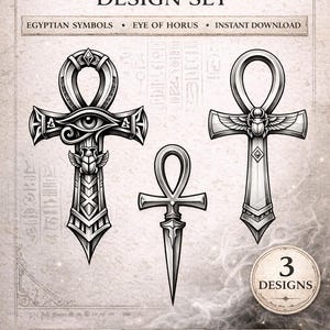May include: Ankh tattoo design set featuring three detailed designs. The designs include the Eye of Horus and other Egyptian symbols. The image includes the text "ANKH TATTOO DESIGN SET" and "EGYPTIAN SYMBOLS • EYE OF HORUS • INSTANT DOWNLOAD".
