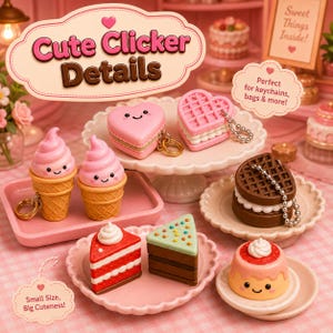 May include: A collection of miniature food-themed clicker keychains including pink heart-shaped macarons, waffle hearts, ice cream cones, chocolate sandwich cookies, cake slices, and a pudding cup, all featuring smiling faces and metal chains.