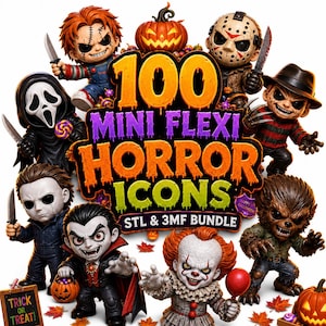 May include: A digital collection of 100 mini flexi horror icons featuring stylized figures of famous horror characters including a ghost-masked figure, a vampire, a clown, and a werewolf, with the text 100 MINI FLEXI HORROR ICONS STL & 3MF BUNDLE.