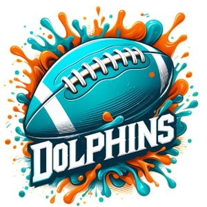 May include: A teal football with white laces and stripes, surrounded by orange and teal splashes. The word "DOLPHINS" is displayed in white, outlined in blue, below the football. The design is a vibrant, stylized illustration.