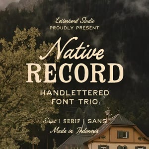 May include: An advertisement for a font trio, featuring the words "Native Record" in a bold, serif font. The text "Handlettered Font Trio" and "Script | Serif | Sans" are also visible. The background includes a forest and a building.
