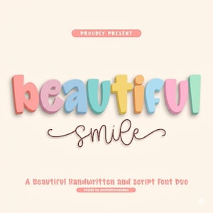 Peut inclure: Une conception graphique avec le mot "beautiful" en lettres 3D colorées, et le mot "smile" en cursive en dessous. Le texte "PROUDLY PRESENT" et "A Beautiful Handwritten and Script Font Duo" sont également affichés.