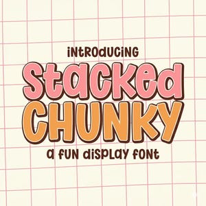 May include: A graphic design featuring the words "iNTRODUCING Stacked CHUNKY a FUN display FONT" in a playful, layered font style. The text is in pink and orange with a brown outline, set against a grid background.