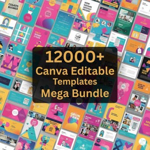 Puede incluir: Una colección de plantillas de Canva coloridas, con una variedad de diseños en tonos de rosa, azul, amarillo y naranja. La imagen incluye el texto "12000+ Canva Editable Templates Mega Bundle."
