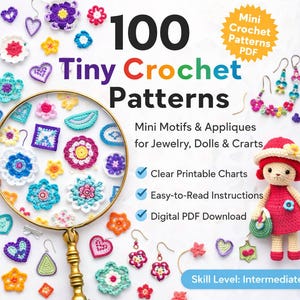 Mini Crochet Patterns PDF – 100 Tiny Crochet Motifs, Small Applique Patterns for Jewelry, Dolls & Crafts