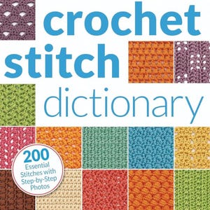 Crochet Stitch Dictionary PDF | 200 Essential Crochet Stitches Tutorial | Digital Download DIY Patterns