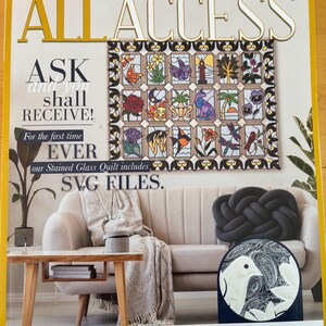 May include: The August 2018 issue of Anita Goodesign All Access magazine features a cover with a stained glass quilt design, text including Ask and you shall receive, and a circular inset showing a white bird graphic over a dark background.