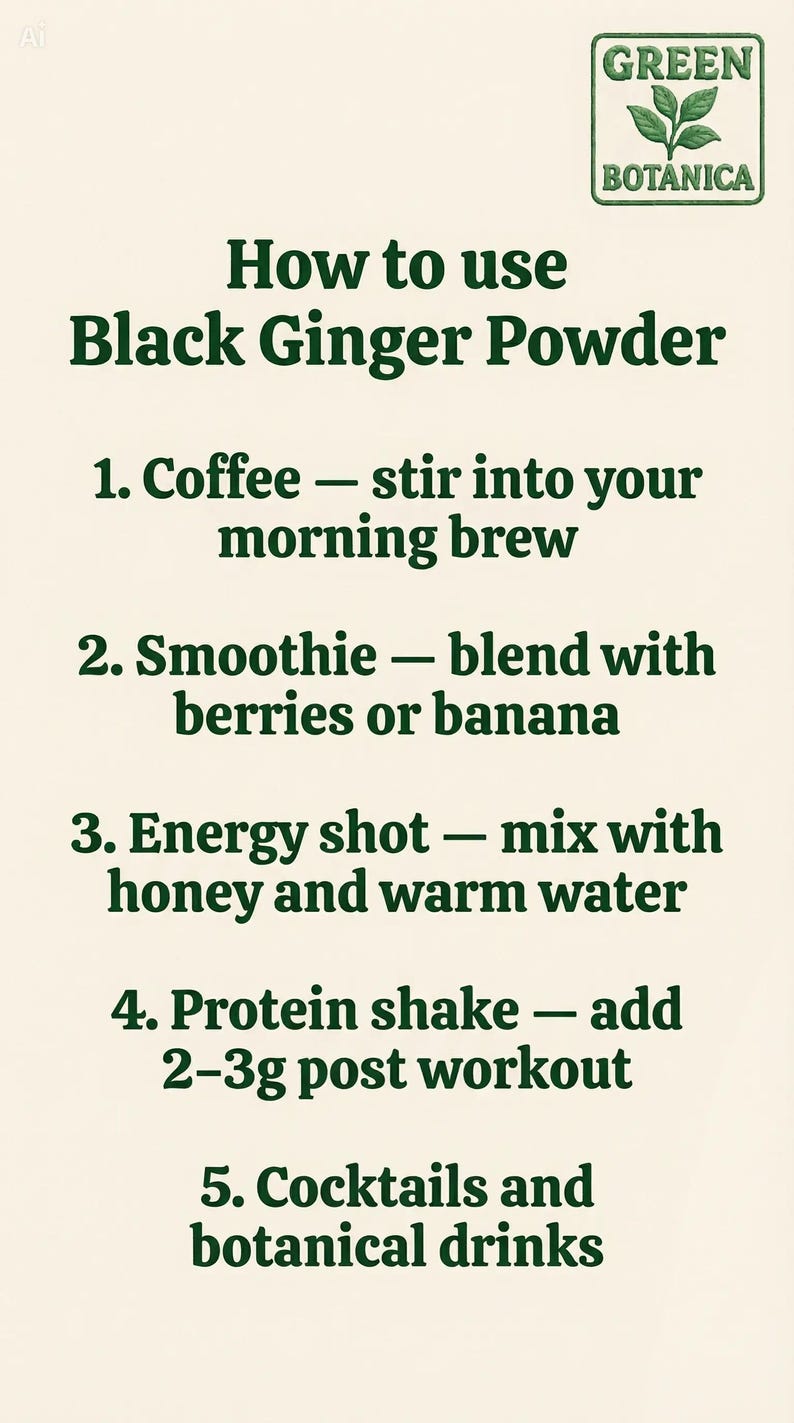 Może przedstawiać: Grafika informacyjna zatytułowana How to use Black Ginger Powder od Green Botanica. Zawiera pięć instrukcji: 1. Coffee, 2. Smoothie, 3. Energy shot, 4. Protein shake z dawką 2-3g oraz 5. Cocktails and botanical drinks w kolorze ciemnozielonym.