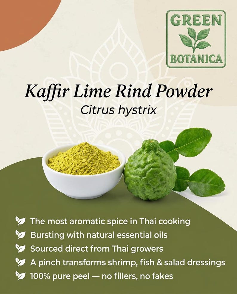 May include: Image of Kaffir Lime Rind Powder, Citrus hystrix, with a white bowl of yellow-green powder, a green kaffir lime fruit, and leaves. The image includes text that reads "Green Botanica" and highlights the spice's aromatic qualities and its use in Thai cooking.