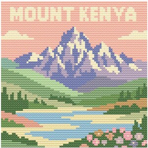 May include: Cross-stitch landscape featuring Mount Kenya, with text at the top. The artwork depicts a mountain range in shades of blue, purple, and white, with a lake and green hills in the foreground. Pink and yellow flowers are at the bottom.