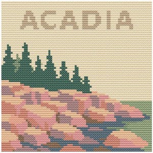 May include: Cross-stitch design featuring the word "ACADIA" above a landscape. The scene includes green trees, pink and tan rocks, and a hint of blue water, all rendered in a pixelated style reminiscent of needlepoint.