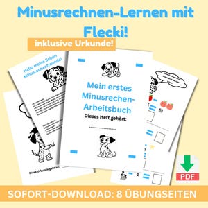 May include: A set of white worksheets with blue accents and Dalmatian illustrations. The worksheets are titled "Mein erstes Minusrechen-Arbeitsbuch" and "Minusrechnen-Lernen mit Flecki!" with the text "SOFORT-DOWNLOAD: 8 ÜBUNGSEITEN".